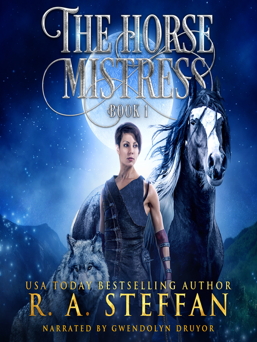 Title details for The Horse Mistress by R. A. Steffan - Available